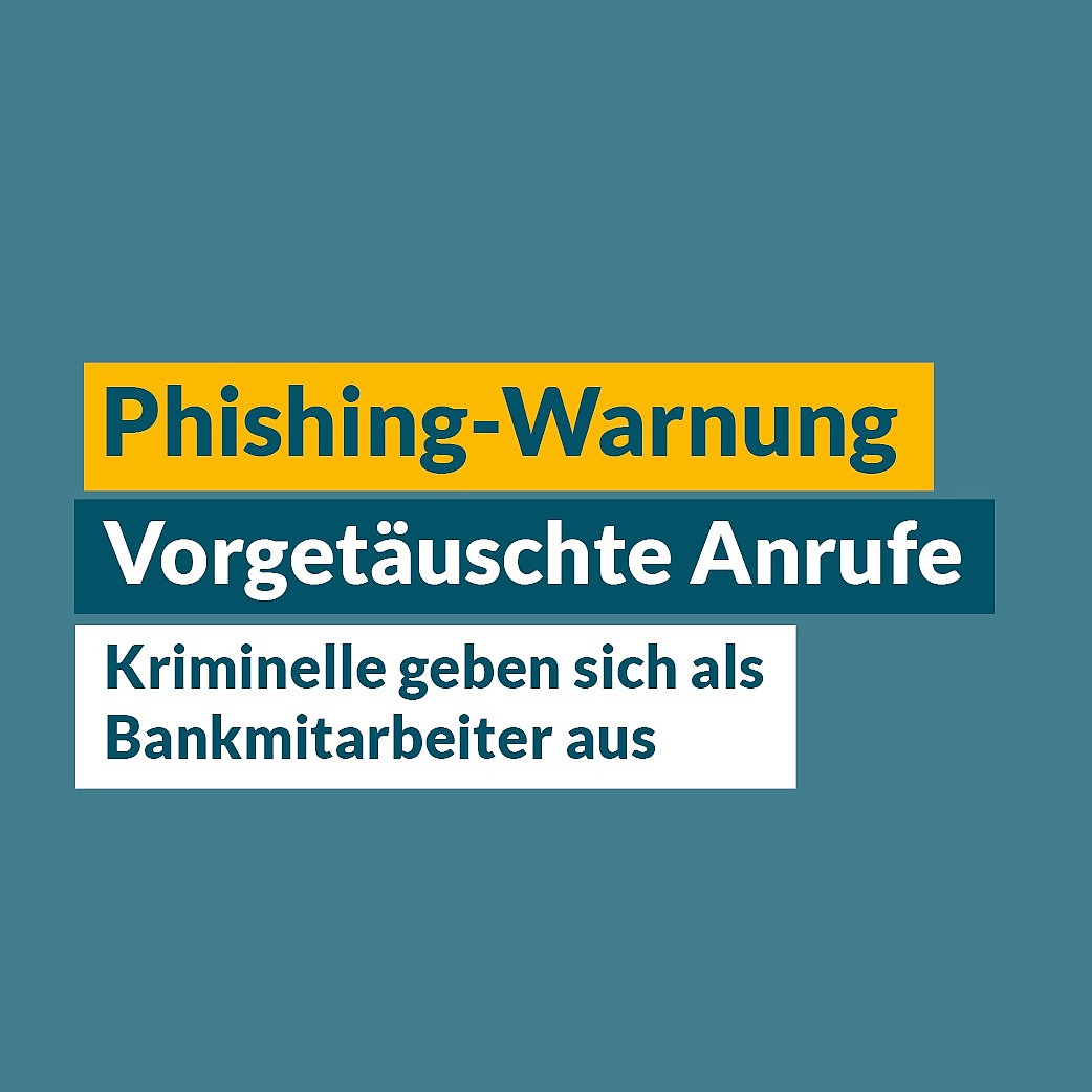 Aktuelle Phishing-Warnungen